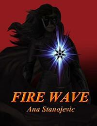 Fire Wave by Ana Stanojevic
