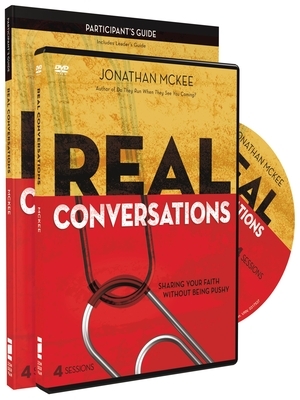 Real Conversations Participant's Guide with DVD: Sharing Your Faith Without Being Pushy by Jonathan McKee