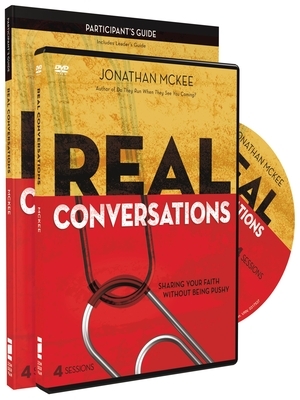 Real Conversations Participant's Guide with DVD: Sharing Your Faith Without Being Pushy by Jonathan McKee