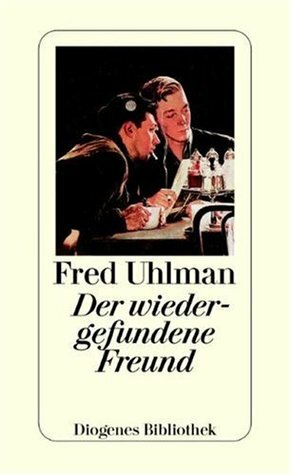Der wiedergefundene Freund by Fred Uhlman
