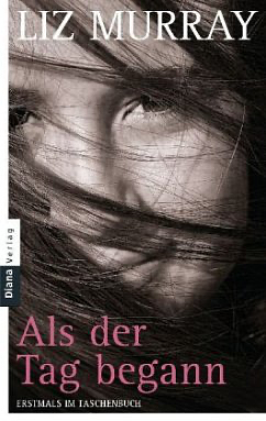 Als der Tag begann by Frauke Brodd, Liz Murray