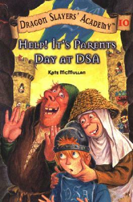 Help! It's Parent's Day at DSA by Kate McMullan