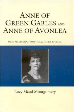 Anne of Green Gables / Anne of Avonlea by L.M. Montgomery