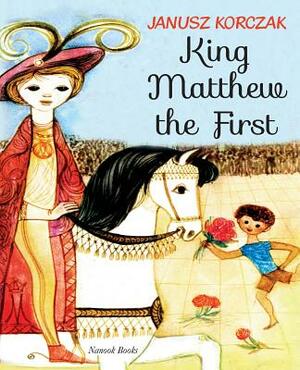 King Matt The First by Janusz Korczak