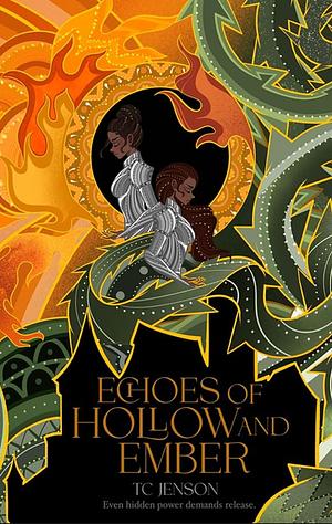 Echoes of Hollow and Ember: by T.C. Jenson