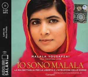 Io sono Malala letto da Alice Protto by Malala Yousafzai
