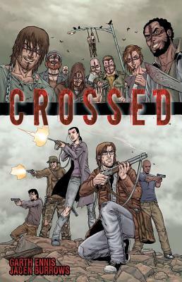 Crossed, Volume 1 by Garth Ennis