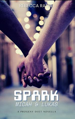 Spark by Rebecca Rathe