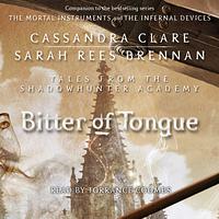 Bitter of Tongue by Cassandra Clare, Torrance Coombs, Sarah Rees Brennan