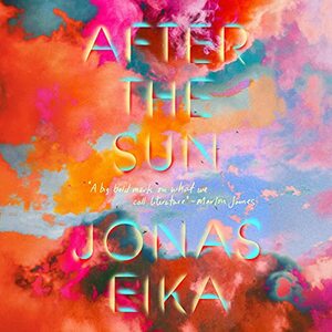 After the Sun by Jonas Eika