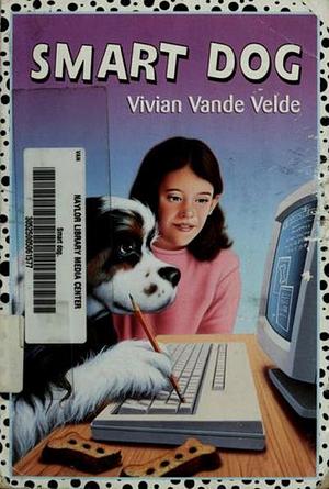 Smart Dog by Vivian Vande Velde