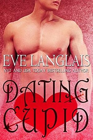 Dating Cupid by Eve Langlais