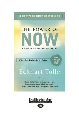 The Power of Now: A Guide to Spiritual Enlightenment by Eckhart Tolle