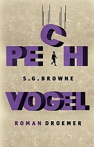 Pechvogel by S.G. Browne