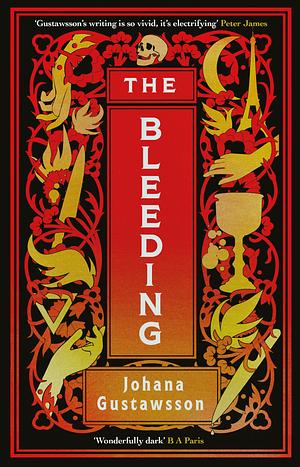 The Bleeding by Johana Gustawsson