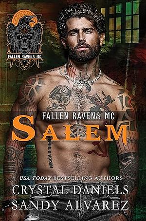 Salem: Fallen Ravens MC by Crystal Renee Daniels, Sandy Alvarez