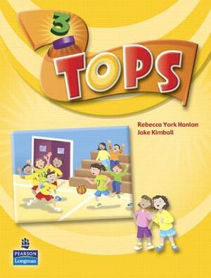 Tops 3 [With CD] by Rebecca Hanlon, Jake Kimball