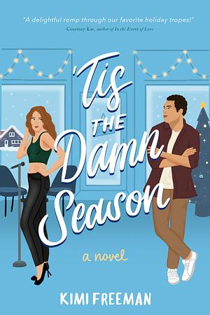 Tis the Damn Season by Kimi Freeman