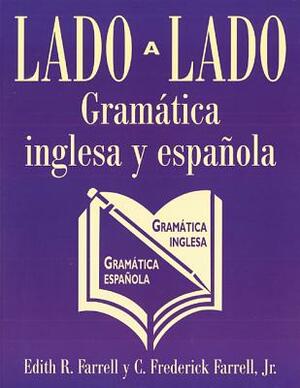 Lado a Lado Gramatica Ingles by Edith R. Farrell, C. Frederick Farrell