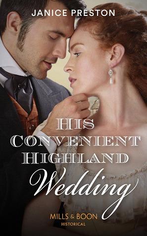 His Convenient Highland Wedding by Janice Preston