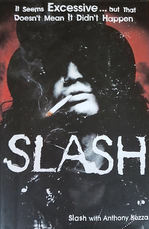 Slash by Slash Bozza, Anthony Bozza