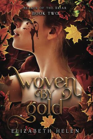 Woven by Gold by Elizabeth Helen