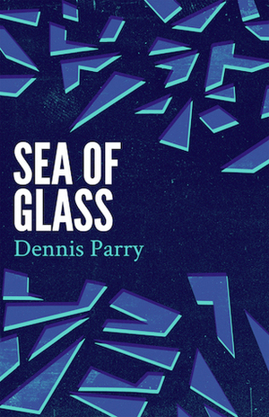 Sea of Glass by Dennis Parry, Simon Stern