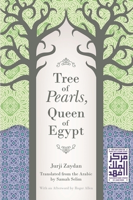 Tree of Pearls, Queen of Egypt by Jurji Zaidan