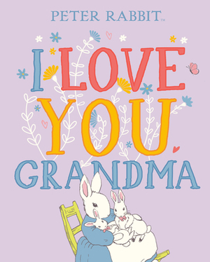 I Love You, Grandma by Beatrix Potter