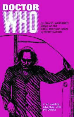 Doctor Who in an Exciting Adventure with the Daleks by David Whitaker