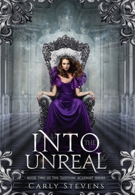 Into the Unreal by Carly Stevens