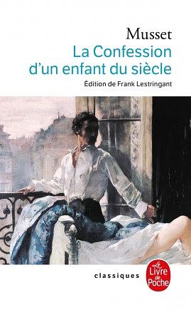 La Confession d'un enfant du siècle by Alfred de Musset