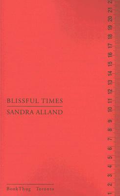 Blissful Times by Sandra Alland