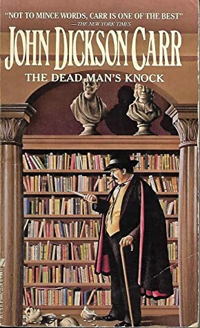 The Dead Man's Knock by J.D. Carpenter, John Dickson Carr