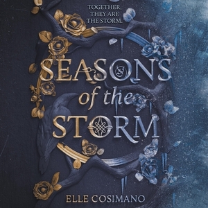 Seasons of the Storm by Elle Cosimano