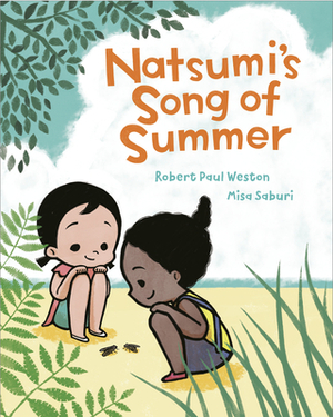 Natsumi's Song of Summer by Robert Paul Weston