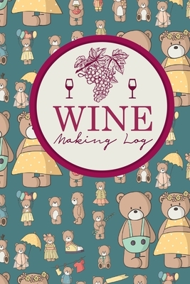 Wine Making Log by Rogue Plus Publishing