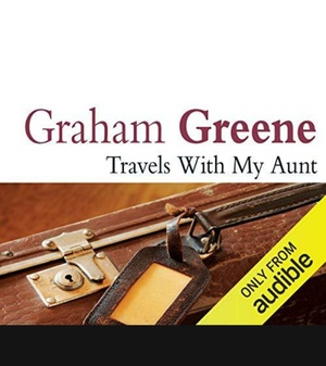 Travels with My Aunt by Graham Greene