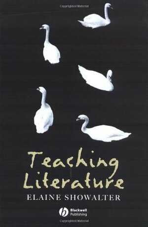 Teaching Literature by Elaine Showalter
