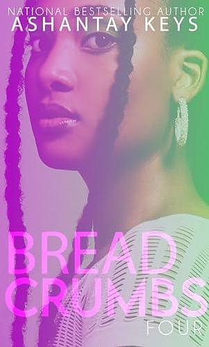 Junie: The Breadcrumbs Series Book Four by Ashantay Keys, Ashantay Keys