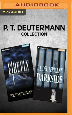 P. T. Deutermann Collection - The Firefly & Darkside by P. T. Deutermann