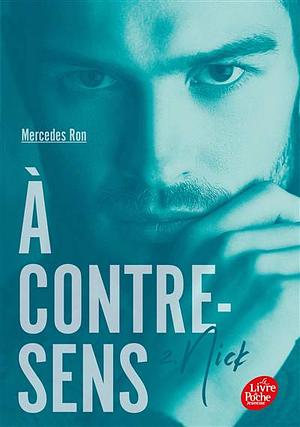 À contre-sens : Nick by Mercedes Ron