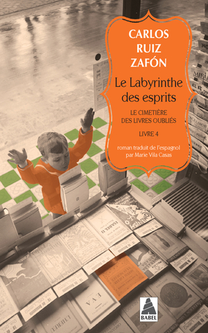 Le Labyrinthe des esprits by Carlos Ruiz Zafón