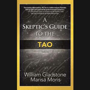 A Skeptic's Guide to the Tao by Marisa Moris