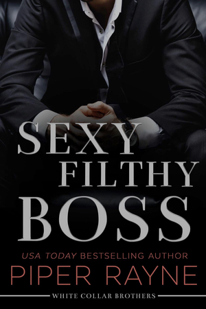 Sexy Filthy Boss by Piper Rayne