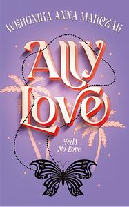 Ally love by Weronika Anna Marczak