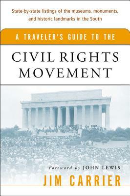 A Traveler's Guide to the Civil Rights Movement by Jim Carrier