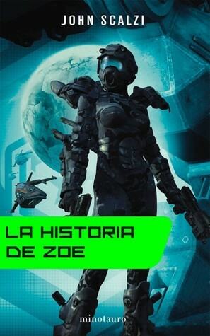 La historia de Zoë by John Scalzi