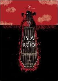 Isla en rojo: historias cubanas de vampiros y otras criaturas letales by Rafael Grillo