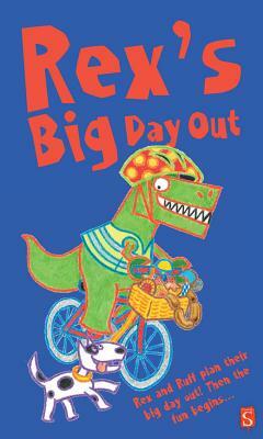 Rex's Big Day Out by Margot Channing